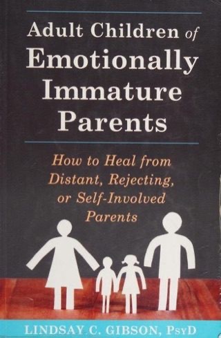Adult Children of Emotionally Immature Parents